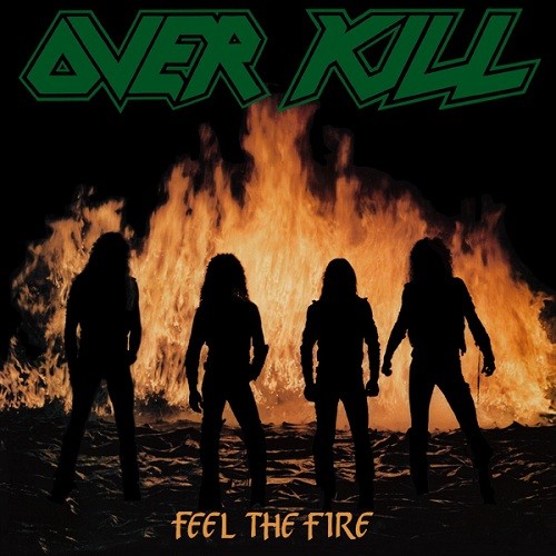 Overkill - Feel The Fire